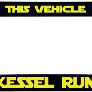 Star Wars License Plate Frame - Made Kessel Run in 12 Parsecs