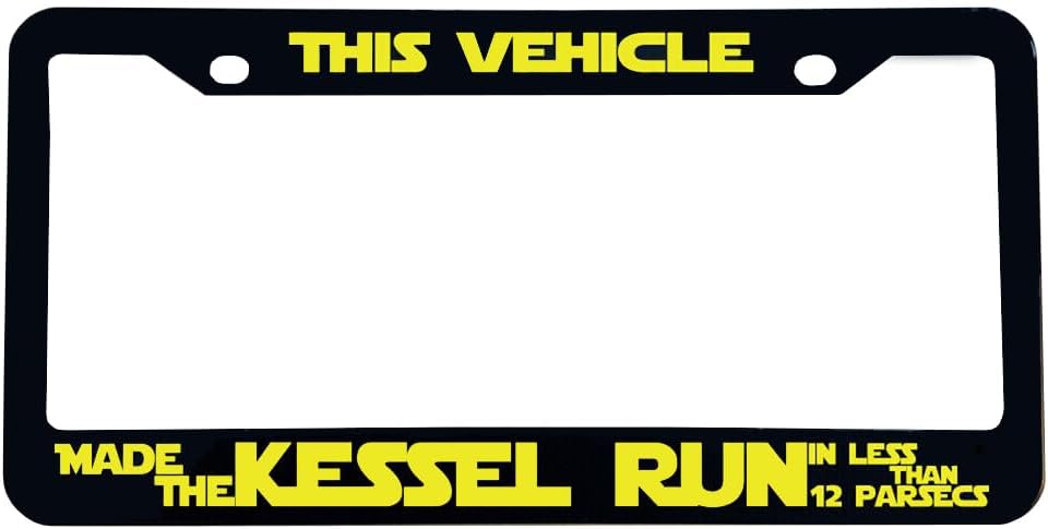 Star Wars License Plate Frame - Made Kessel Run in 12 Parsecs